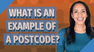 What is an example of a postcode?