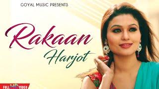 Jot Harjot | Rakaan | Goyal Music | New Punjabi Song | Latest Punjabi Songs