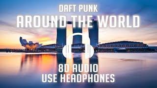 Daft Punk - Around The World (8D AUDIO) 