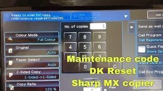 RESET DK  MAINTENANCE CODES on SHARP MX-3100N/MX-2610N