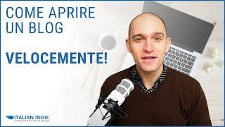 Come aprire un blog velocemente (e cominciare presto a guadagnare online)