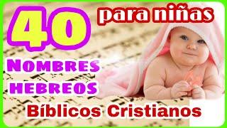  NOMBRES HEBREOS para NIÑA con SIGNIFICADO  HERMOSOS cristianos para mujeres de la BIBLIA 2022