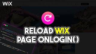 Reload Your Wix Site After User Logs In | Wix Ideas