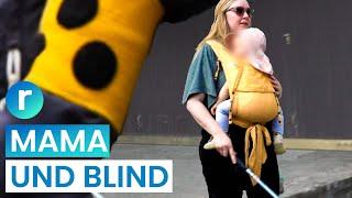 Blinde Mütter: Ich kann mein Kind nicht sehen | reporter