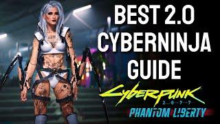 BEST CYBERNINJA BUILD GUIDE - Cyberpunk 2.0