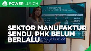 Industri Manufaktur Sendu, PHK Belum Berlalu