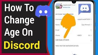 How To Change Your Age On Discord Mobile (2021) | How Do I Change My Birthday On Discord?