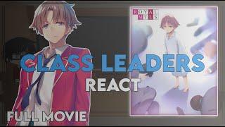 Class Leaders(+Manabu) React to Ayanokoji | Full Movie | Classroom Of The Elite | Eng/Rus