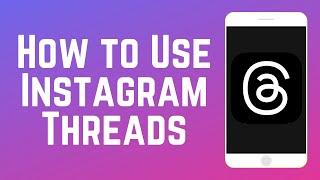 How to Use Instagram Threads in 2024