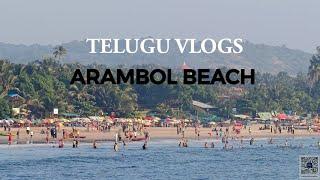 ARAMBOL BEACH | TELUGU VLOGS 2024