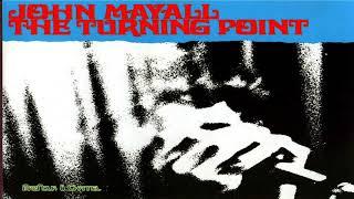 J͟o͟hn Mayal͟l͟--The T͟u͟r͟ning Poi͟n͟t͟  1969 Full Album