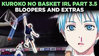 Kuroko No Basket In Real Life 3.5 (Bloopers and Extras)