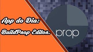 [SÉRIE UM APP POR DIA][16º APP BuildProp Editor].