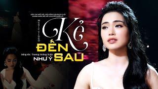 Kẻ Đến Sau - Như Ý (Quán Quân Solo Cùng Bolero 2018) | MV OFFICIAL