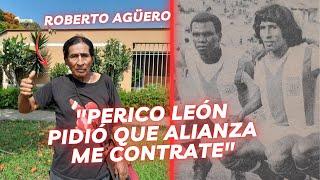 Entrevista a Roberto 'Perro' Agüero: Sus duelos con Sotil, 'Perico' León, Chumpitaz, Pedrito Ruiz