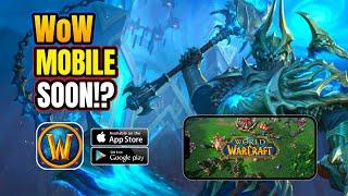 World of Warcraft Mobile | WoW MMORPG NEWS! Coming Soon? iOS & Android