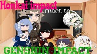 "Honkai impact react to Genshin impact( 2/3)"