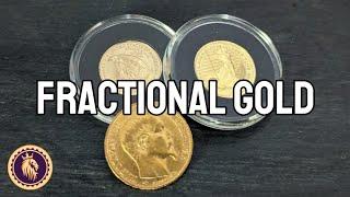 WHY I HAVE FRACTIONAL GOLD COINS