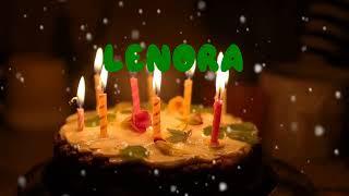 Happy Birthday LENORA   Happy Birthday Song   Birthday Wishes   Birthday Party