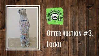 Otter #3 Lockii - Buckingham Otter Trail Charity Otter Auction 2021