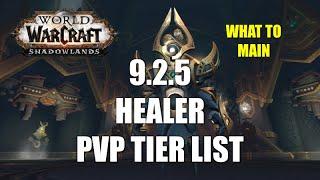 Shadowlands 9.2.5 Healer Tier List (PVP) What Should You Main