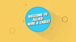 Why Work for Allied Wire & Cable