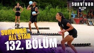 Survivor All Star 2024 132. Bölüm @SurvivorTurkiye