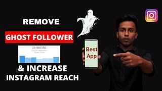 Best App for Remove Ghost Followers | How to Remove Ghost Followers on Instagram