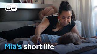 Mia's short life: When a child dies | DW Documentary