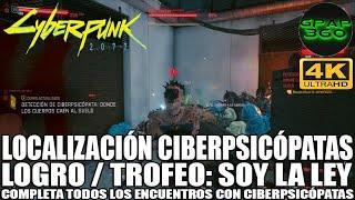 Cyberpunk 2077 | Localización de todos los ciberpsicópatas (Logro / Trofeo: Soy la ley)