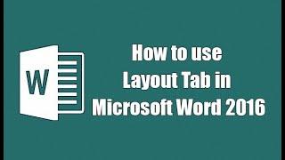 Microsoft Word 2016 Layout Tab | MS Word 2016 Layout Tab