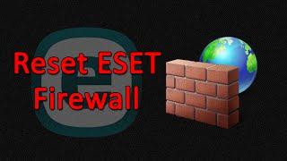 Reset ESET Smart Security's Firewall Settings