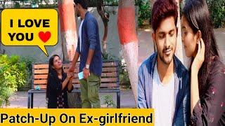 Patch-Up Prank on My ex-girlfriend gone emotional and romantic | Tukka