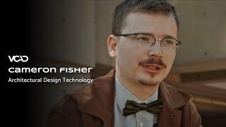 Cameron - Grad Testimonial | Architectural Design Technology | Nov 2024