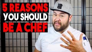 5 Reasons YOU Should Become a Chef - SamCanChef