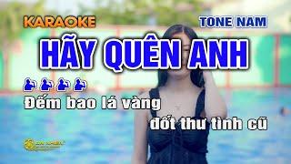 HÃY QUÊN ANH Karaoke Nhạc Sống Tone Nam I PHỐI MỚI HAY NHẤT I An Nhiên Karaoke