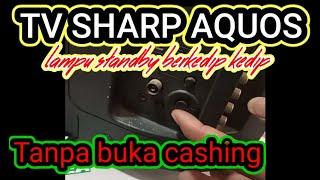 TV SHARP AQUOS 24 INDICATOR LIGHT FLASHING