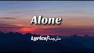 Alan Walker - Alone (Lyrics/مترجمة)