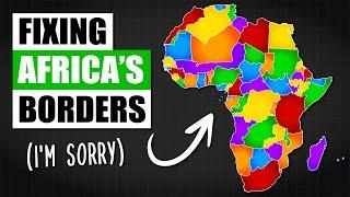 Fixing Africa's Borders As A European (I'm Sorry)