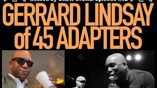 The NYHC Chronicles LIVE! Ep. #332 Gerrard Lindsay (45 Adapters)