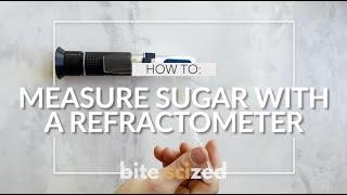How To: Measure Sugar Using a Brix Refractometer