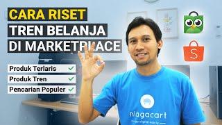 Cara Riset Produk Terlaris di Tokopedia | Cara Riset Produk Terlaris di Shopee | Riset Marketplace