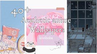 40+ aesthetic anime wallpapers! (free to screenshot)