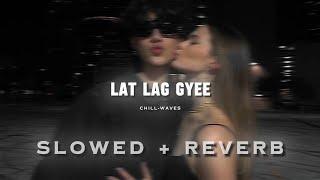 Lat Lag Gyee ( Perfect Slowed + Reverb ) Race 2 | LitAvyan