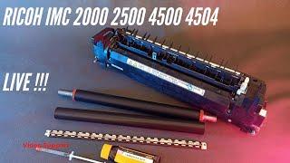 LIVE  Replacement Fuser Belt, Press Roller, Oil Pad RICOH IMC 2000 2500 3500 4500 FUSER MPC4504