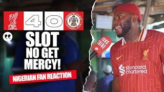 LIVERPOOL 4-0 ACCRINGTON STANLEY (Karibi - NIGERIAN FAN REACTION) FA CUP - 2024-2025 HIGHLIGHTS