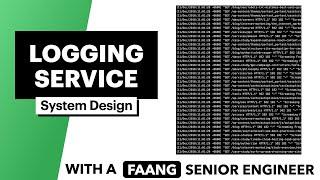 System Design: Logging Service (5+ Approaches)