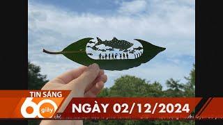 60 Giây Sáng - Ngày 02/12/2024 | HTV Tin tức