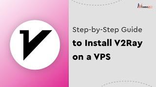 Set up a V2Ray VPN on your VPS—no tech skills needed!