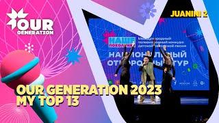 Our Generation (Наше поколение) 2023 - My Top 13